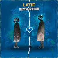 Latif — Между Нами Love — обложка